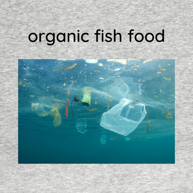 Organic fish food. by Cold Dusk